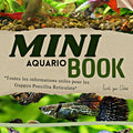 MiniBook : Les informations utiles sur les Guppys Poecilia Reticulata